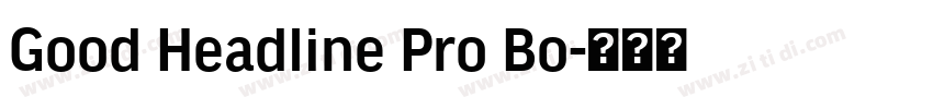 Good Headline Pro Bo字体转换